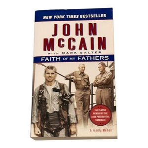 Faith of My Fathers John McCain Memoir Paperback Soft Cover ISBN 9780061734540